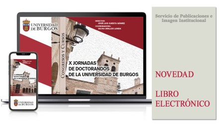 Novedad editorial de la Universidad de Burgos: “X Jornadas de doctorandos de la Universidad de Burgos”