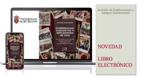 Novedad editorial de la Universidad de Burgos: “Experiencias, anécdotas y reflexiones de vida”