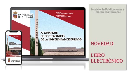 Novedad editorial de la Universidad de Burgos: “XI Jornadas de doctorandos de la Universidad de Burgos”