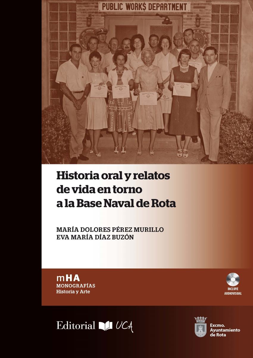 Editorial UCA  presenta "Historia Oral y Relatos de Vida en torno a la Base Naval de Rota"