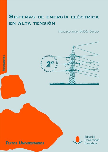 Novedad: «Sistemas de energía eléctrica en alta tensión (2ª edición, revisada y aumentada)»