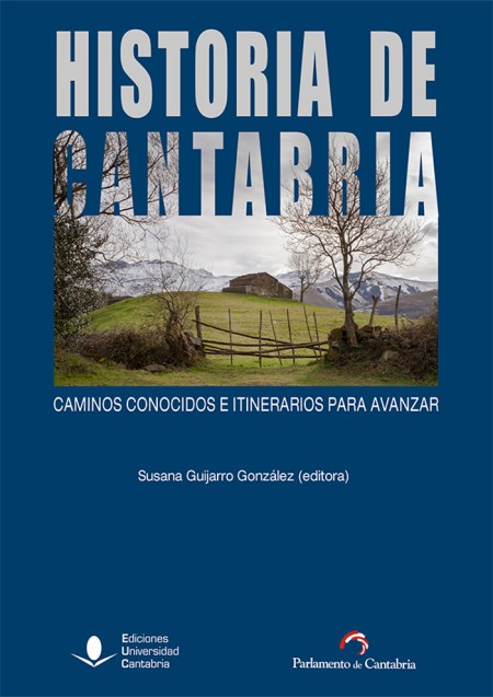 NOVEDAD: "Historia de Cantabria: caminos conocidos e itinerarios para avanzar"