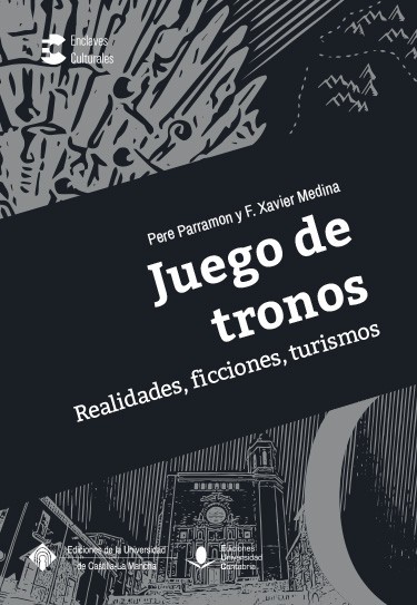 Novedad editorial: Juego de tronos. Realidades, ficciones, turismos