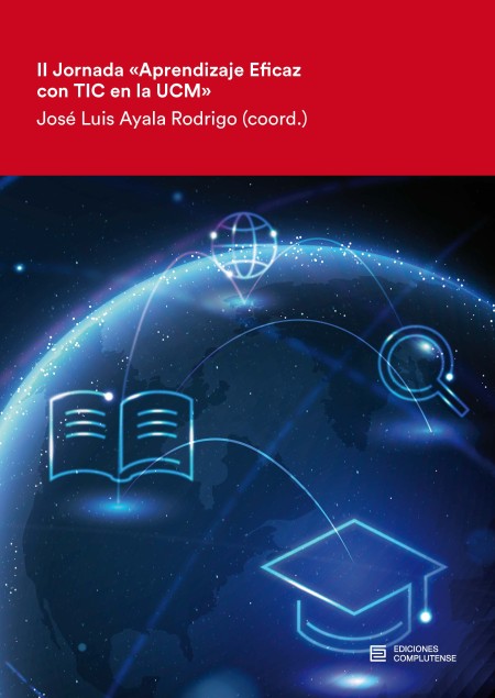 Novedad Ediciones Complutense: II Jornada «Aprendizaje Eficaz con TIC en la UCM»
