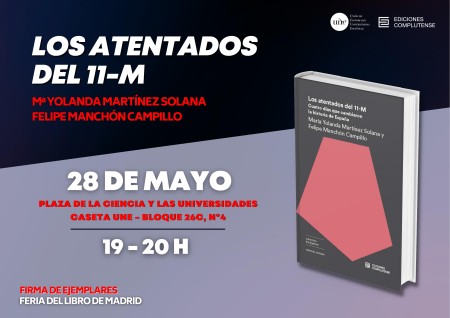 Firma de ejemplares de Ediciones Complutense en la Feria del Libro de Madrid: "Los atentados del 11M. Cuatro días que cambiaron la historia de España"