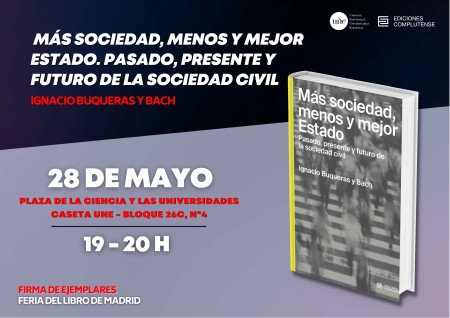 Firma de ejemplares de Ediciones Complutense en la Feria del Libro de Madrid: "Más sociedad, menos y mejor Estado. Pasado, presente y futuro de la sociedad civil"