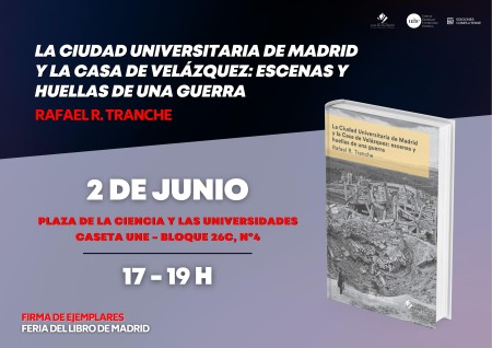 Firma de ejemplares de Ediciones Complutense en la Feria del Libro de Madrid: «La Ciudad Universitaria de Madrid y la Casa de Velázquez: escenas y huellas de una guerra»