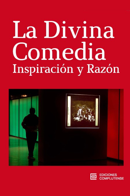 Novedad Ediciones Complutense: La Divina Comedia. Inspiración y Razón