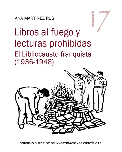 Editorial CSIC participa en la Semana Internacional del Acceso Abierto con el título "Libros al fuego y lecturas prohibidas. El bibliocausto franquista (1936-1948)"