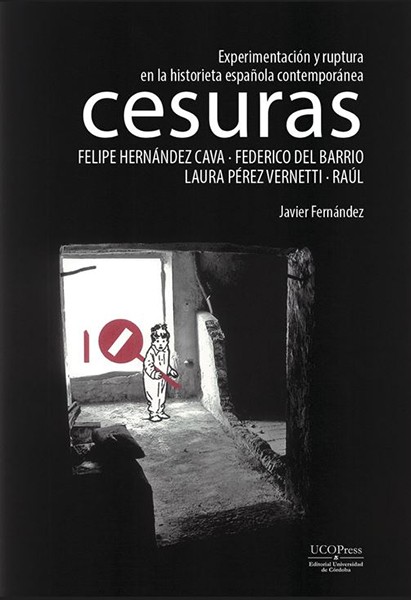 Cesuras. Experimentación y rupturas en la historieta contemporánea