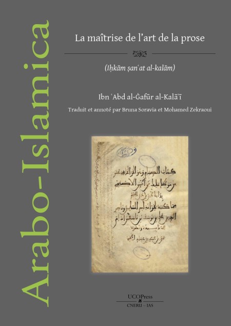 UCOPress acaba de publicar "El Ihkam san’at al-kalam, La maîtrise de l’art de la prose"