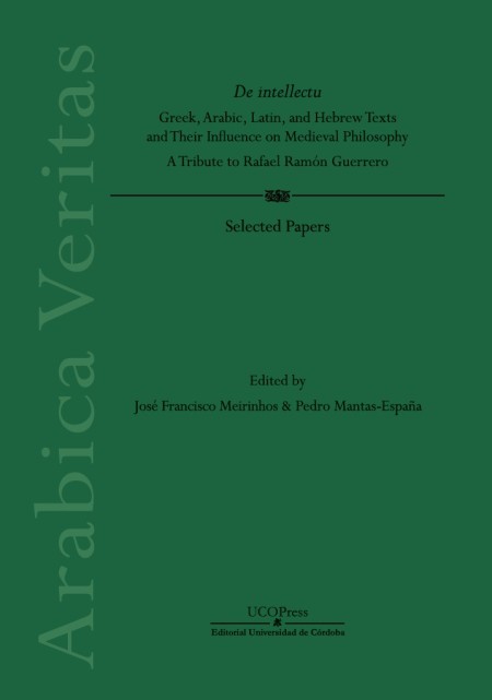 UCOPress acaba de publicar "De intellectu: Greek, Arabic, Latin, and Hebrew Texts and Their Influence on Medieval Philosophy. A Tribute to Rafael Ramón Guerrero"