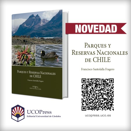 Novedad UCOPress Editorial: “Parques y Reservas Nacionales de Chile”, de Francisco Santolalla Fragero