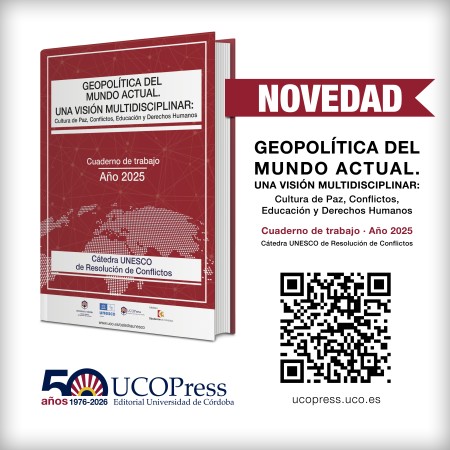 Novedad UCOPress Editorial: "Geopolítica del mundo actual. Una visión multidisciplinar"