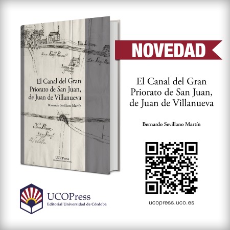 Novedad Editorial UCOPress: "El Canal del Gran Priorato de San Juan, obra de Juan de Villanueva"