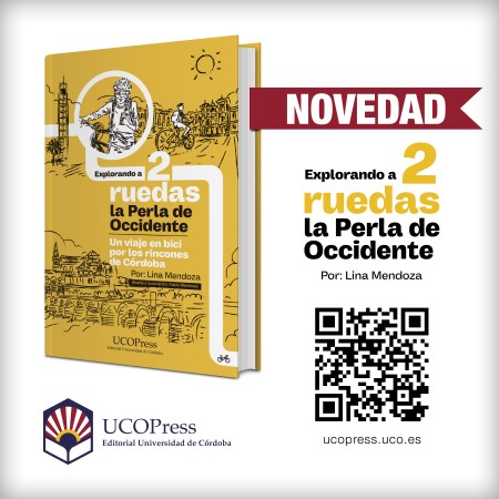 Novedad UCOPress Editorial: "Explorando a 2 ruedas la Perla de Occidente"