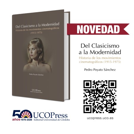 Novedad Editorial UCOPress: "Del clasicismo a la modernidad. Historia de los movimientos cinematográficos (1915-1975)"