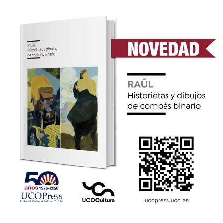 Novedad Editorial UCOPress/UCOPress: "Raúl. Historietas y dibujos de compás binario"