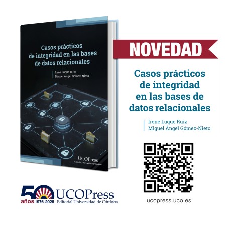 Novedad Editorial UCOPress: "Casos prácticos de integridad en las bases de datos relacionales"