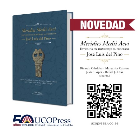Novedad UCOPress-UCOCultura: "Meridies Medii Aevi. Estudios en homenaje al profesor José Luis del Pino"