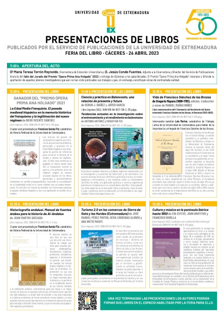 SIETE LIBROS PUBLICADOS POR EL SERVICIO DE PUBLICACIONES DE LA UNIVERSIDAD DE EXTREMADURA SERÁN PRESENTADOS EN LA FERIA DEL LIBRO DE CÁCERES EL 26 ABRIL 2023 A PARTIR DE LAS 11:00 H.