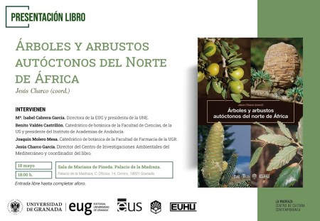 La Editorial de la Universidad de Granada invita a la presentación del libro Árboles y arbustos autóctonos del Norte de África