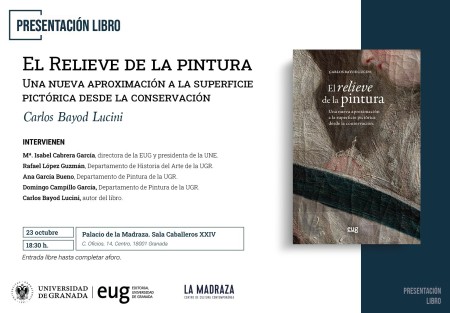 La Editorial de la Universidad de Granada invita a la presentación del libro El relieve de la pintura