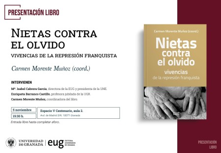 La Editorial Universidad de Granada presentará "Nietas contra el olvido: vivencias de la represión franquista" el próximo 5 de noviembre