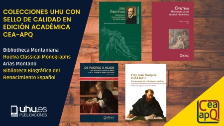Publicaciones de la Universidad de Huelva suma cuatro sellos de Calidad en Edición Académica CEA-APQ