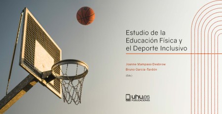 Novedad Editorial UHU en Acceso Abierto: Estudio de la educación física y el deporte inclusivo