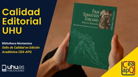 Novedad Editorial UHU: Fray Sebastián Toscano. Místina Teología