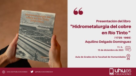 Presentación UHU: Hidrometalurgia del cobre en Río Tinto  (1725 - 1954)