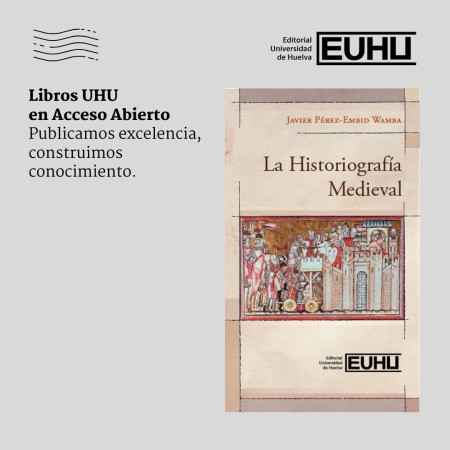 Novedad Editorial UHU en Acceso Abierto: La historiografía medieval