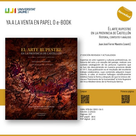 YA A LA VENTA EN PAPEL O e-BOOK "El arte rupestre en la provincia de Castellón Historia, contexto y análisis" de Juan José Ferrer Maestro (coord.)