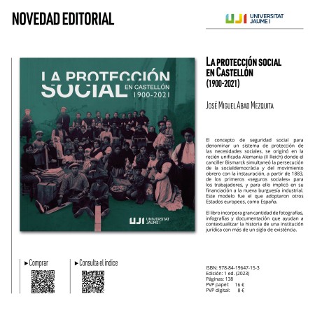 Novedad editorial «La protección social en Castellón (1900-2021). Una visión histórica de la protección social del Estado en la provincia de Castellón» de Abad Mezquita, José Miguel