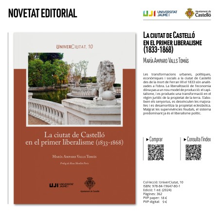 Novedad editorial «La ciutat de Castelló en el primer liberalisme (1833-1868). Transformacions demogràfiques, urbanes i socioeconòmiques. Política municipal de moderats i progressistes»