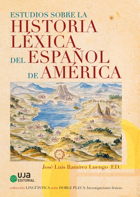 Novedad UJA Editorial. Estudios sobre la historia léxica del español de América