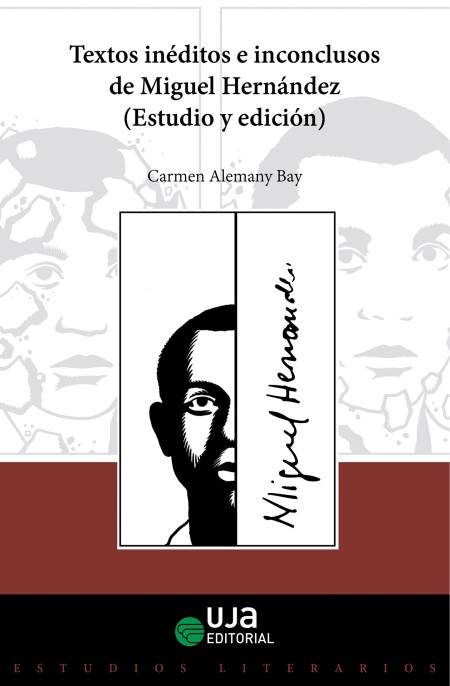 Novedad UJA Editorial. Textos inéditos e inconclusos de Miguel Hernández (Estudio y edición)