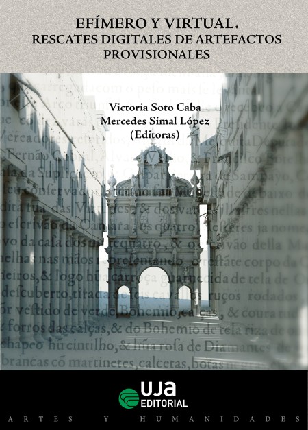 Novedad UJA Editorial. Efímero y virtual: Rescates digitales de artefactos provisionales