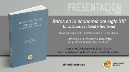 Presentación de libro Retos en la economía del siglo XXI: un análisis sectorial y territorial