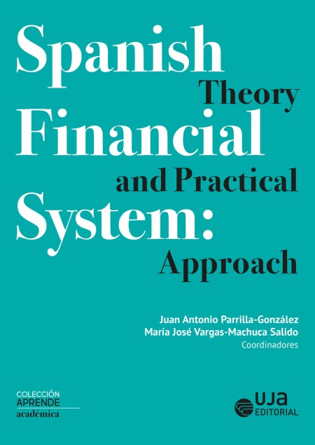 Novedad UJA Editorial. Spanish Financial System: Theory and Practical Approach