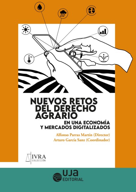 Novedad UJA Editorial. Nuevos retos del derecho agrario en una economía y mercados digitalizados