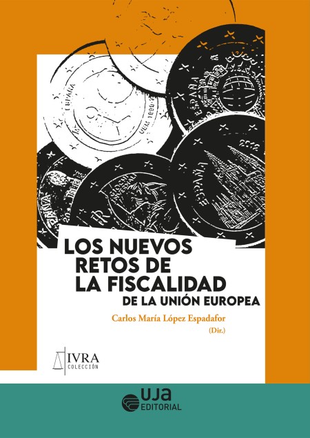 " Novedad UJA Editorial, Los nuevos retos de la fiscalidad de la Unión Europea"