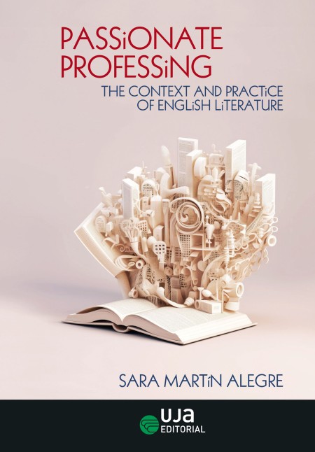 Novedad UJA Editorial. Passionate Professing: The Context and Practice of English Literature