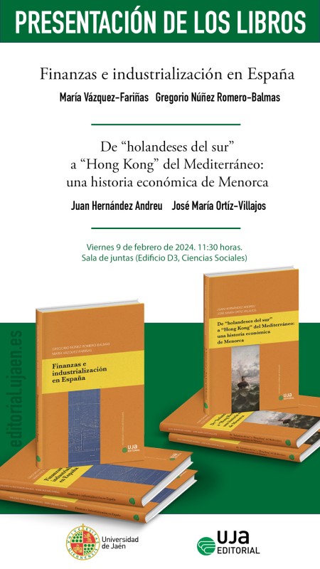 Presentación de los libros "Finanzas e industrialización en España" y "De "holandeses del sur" a "Hong Kong" del Mediterráneo: una historia económica de Menorca"