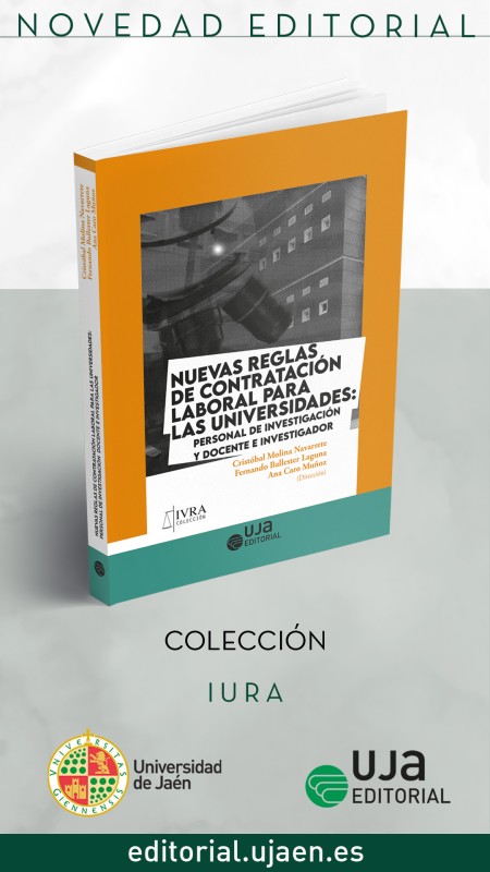 Novedad UJA Editorial. Nuevas reglas de contratación laboral para las universidades: personal de investigación y docente e investigador