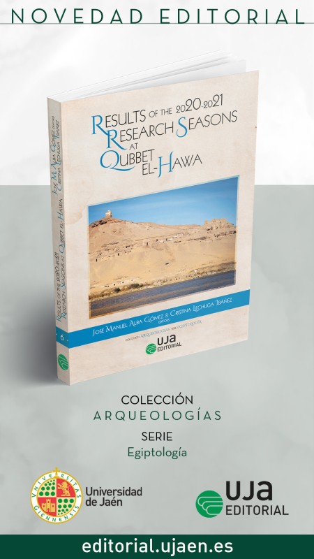 Novedad UJA Editorial. Results of the 2020-2021: Research Seasons at Qubbet el-Hawa