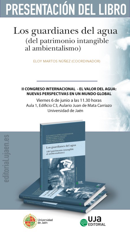 Presentación de libro: "Los guardianes del agua: (del patrimonio intangible al ambientalismo)"
