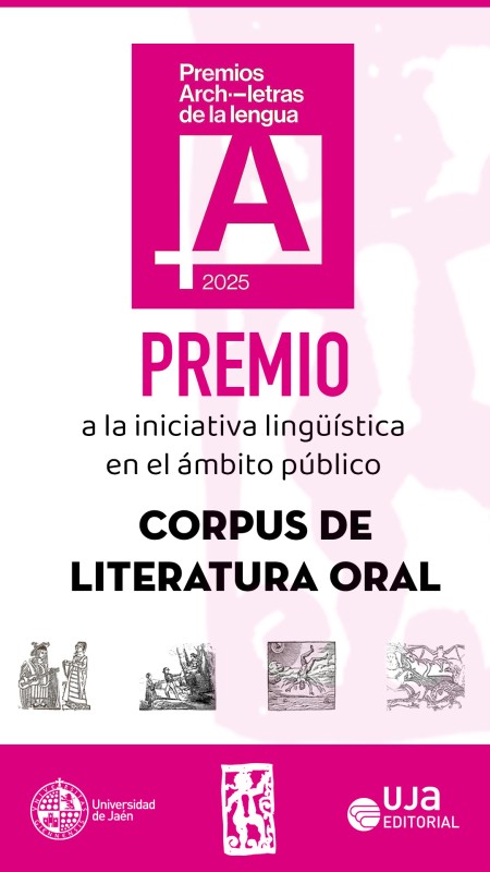 UJA Editorial: El Corpus de Literatura Oral, Galardonado en los Premios Archiletras 2025