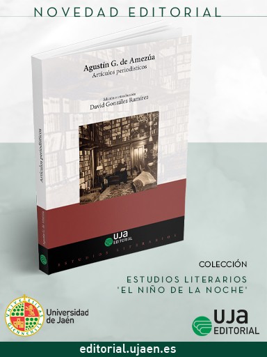 Novedad UJA Editorial. Agustín G. de Amezúa. Artículos periodísticos